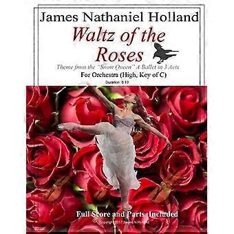 Walzer der Rosen : (Hoch, Tonart C) Pas de deux und Thema aus dem Ballett Die Schneekönigin