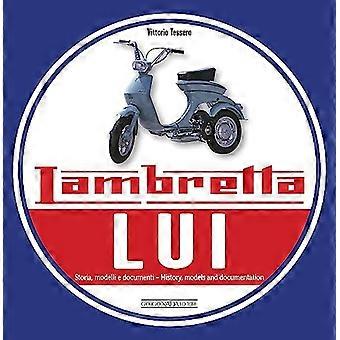 Lambretta Lui: Storia, Modelli e Documenti/Geschiedenis, Modellen en Documentatie