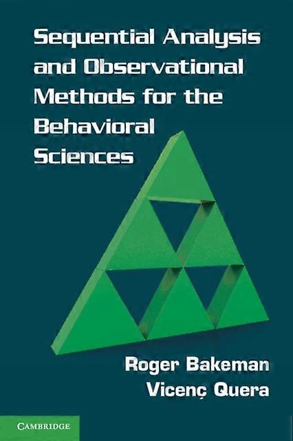 Sequential Analysis And Observational Methods For The Behavioral Sciences - Roger Bakeman - Paperback - en Book