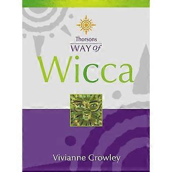Wicca - Vivianne Crowley