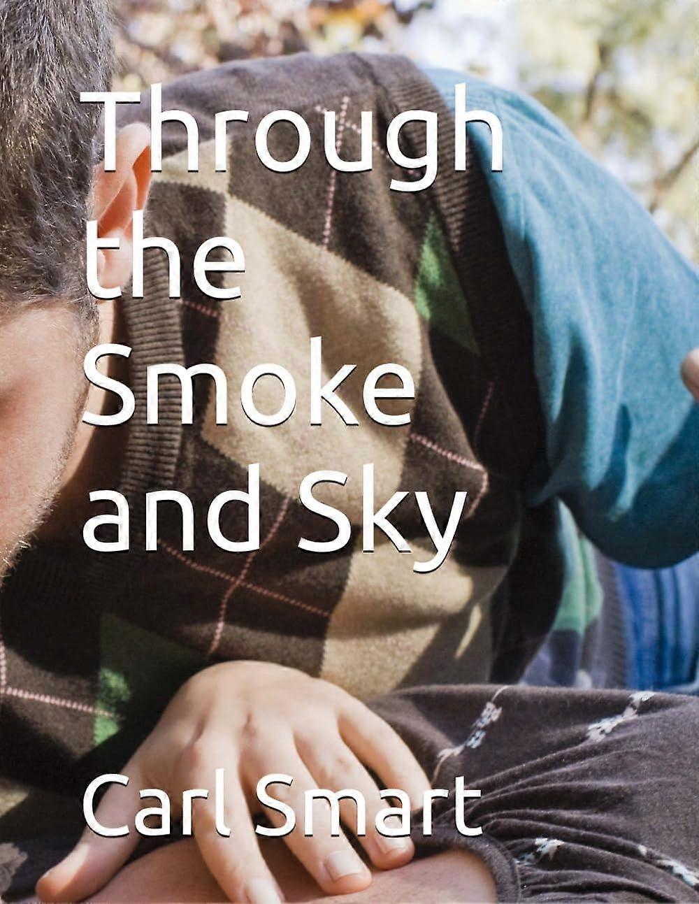 Through the smoke and sky