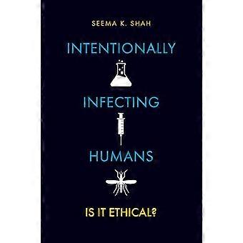 Intentionally Infecting Humans Is it Ethical?