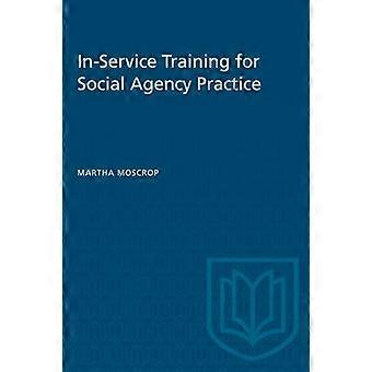 In Service Training for Social Agency Practice