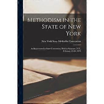 Methodism In The State Of New York As Represented In State Convention Held In - Creative Media Partners LLC - Paperback - en Book
