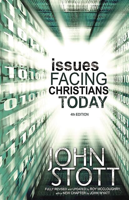 Issues Facing Christians Today by John Wyatt Paperback