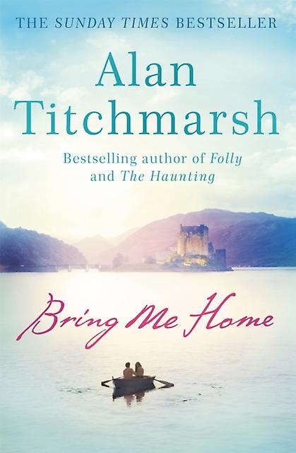 Bring Me Home - Alan Titchmarsh