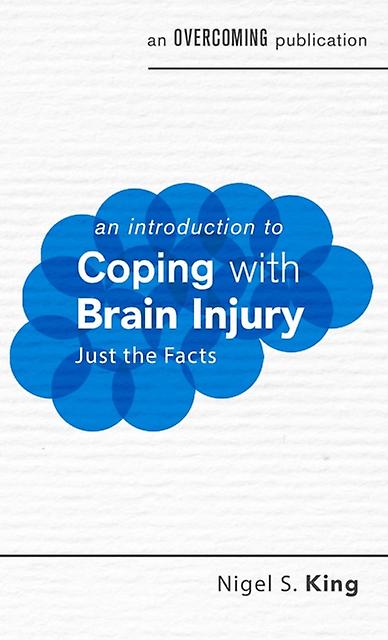 An Introduction To Coping With Brain Injury by NIGEL S. KING Paperback Book