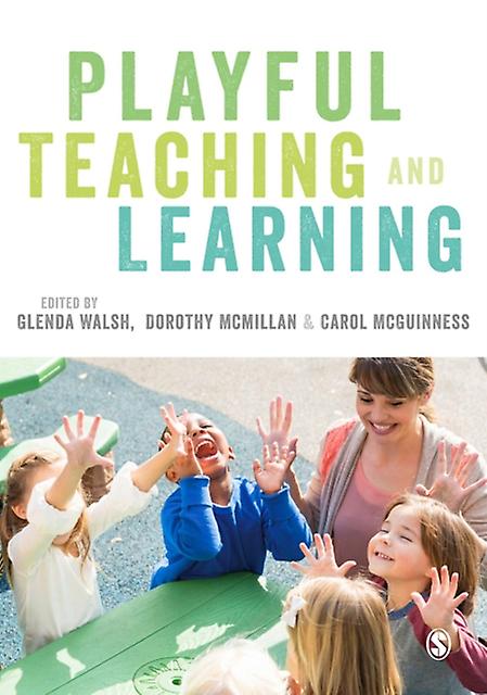 Playful Teaching And Learning Paperback