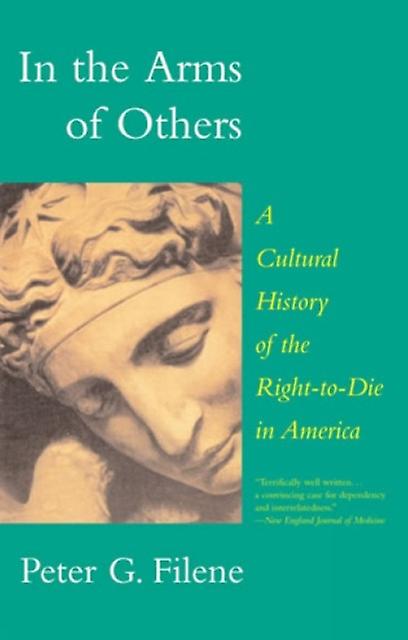 In The Arms Of Others by Peter G. Filene Paperback Book