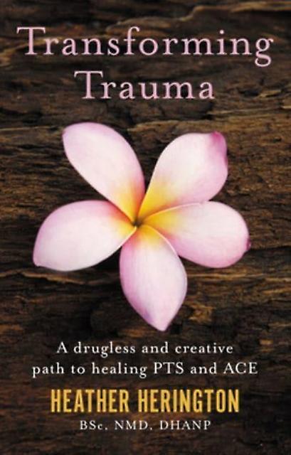 Transforming Trauma Paperback Book
