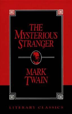 The Mysterious Stranger by Mark Twain Paperback Book