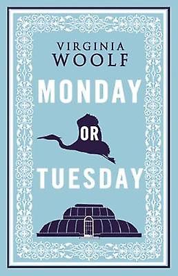 Monday Or Tuesday by Virginia Woolf Paperback