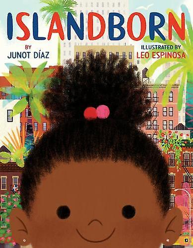 Islandborn by Junot Diaz Paperback Book