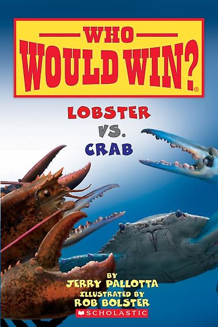 Lobster Vs. Crab Who Would Win by Jerry Pallotta Paperback
