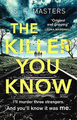 The Killer You Know