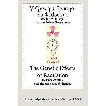 The Genetic Effects Of Radiation Deseret Alphabet Edition - Isaac Asimov