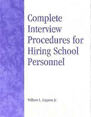 Complete Interview Procedures for Hiring School Personnel