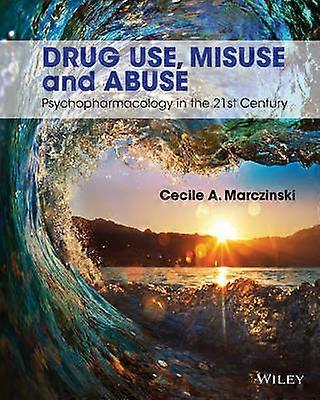 Drug Use Misuse and Abuse