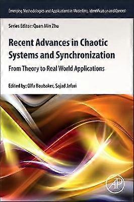 Recent Advances in Chaotic Systems and Synchronization