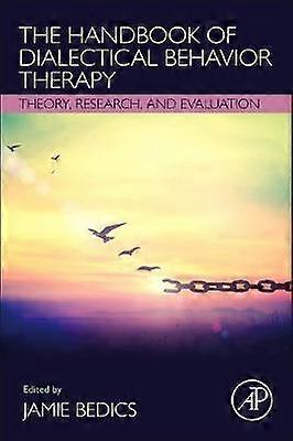 The Handbook of Dialectical Behavior Therapy
