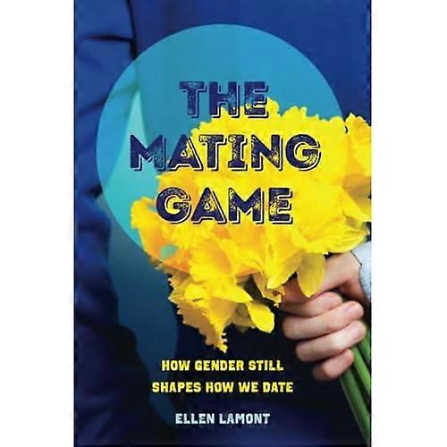 The Mating Game: How Gender Still Shapes How We Date