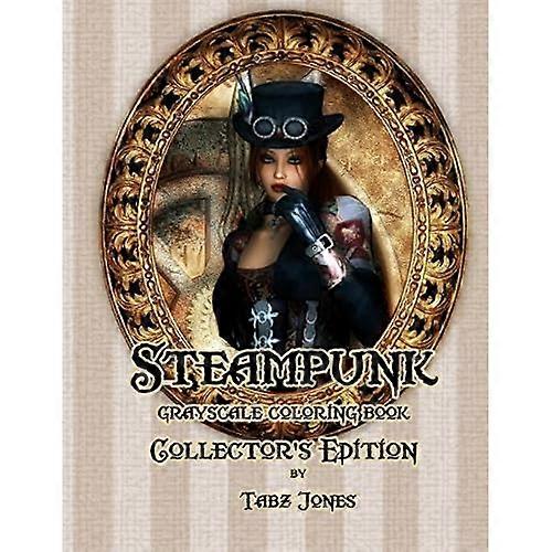 Steampunk Grayscale Coloring Book Collector's Edition