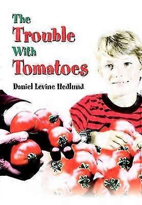 The Trouble With Tomatoes