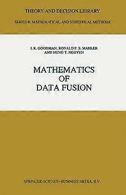 Mathematics of Data Fusion