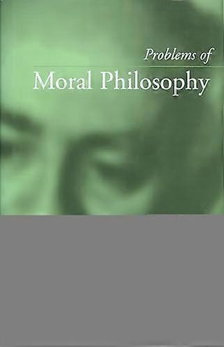 Problems of Moral Philosophy