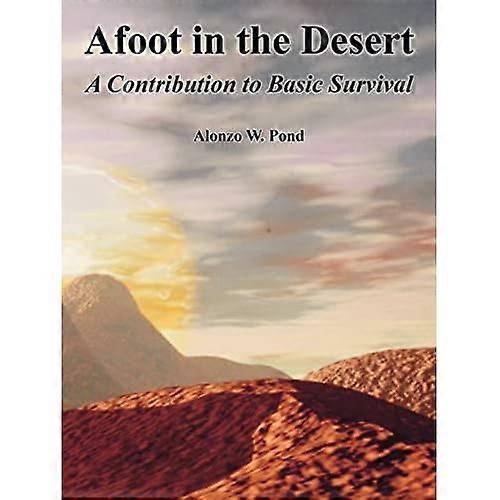Afoot in the Desert A Contribution to Ba