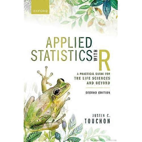 Applied Statistics with R : a Practical Guide for the Life Sciences and Beyond