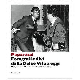 Fotógrafos paparazzi e estrelas da Dolce Vita aos dias de hoje - Walter Guadagnini