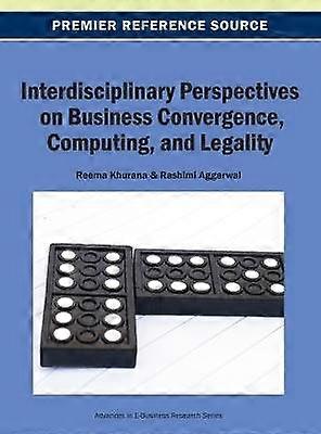 Interdisciplinary Perspectives on Business Convergence Computing and Legality