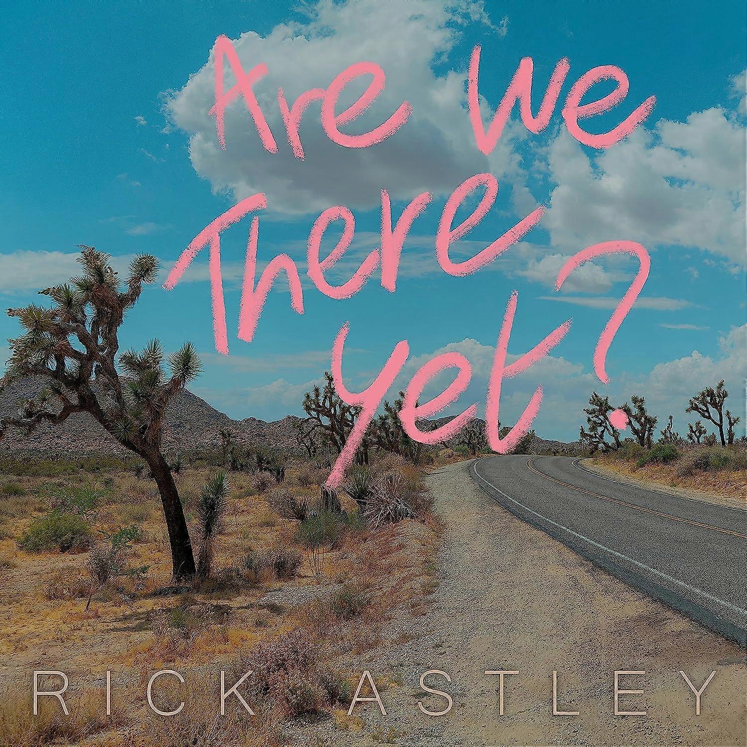 Rick Astley - Are We There Yet? [CD]