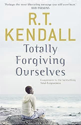 Totally Forgiving Ourselves