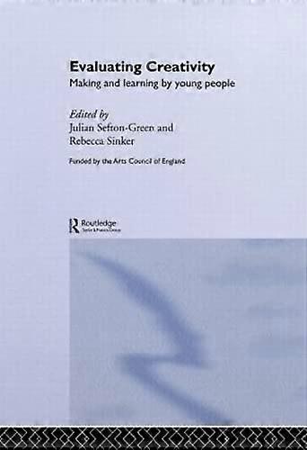 Evaluating Creativity: Making and Learning by Young People