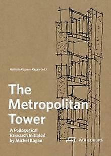 The Metropolitan Tower by Park Books Paperback