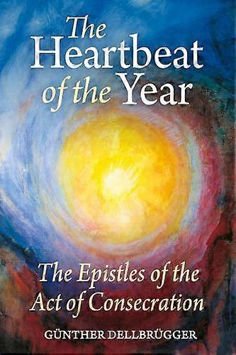 The Heartbeat Of The Year by Gunther Dellbrugger Paperback