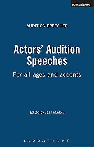 Actors Audition Speeches: For all ages and accents