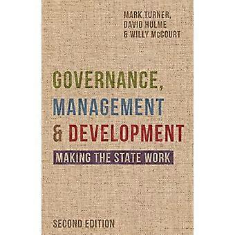 Gouvernance, gestion et développement : faire travailler l’état