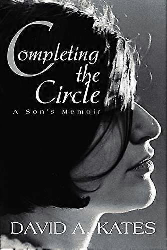 Completing the Circle: A Sons Memoir