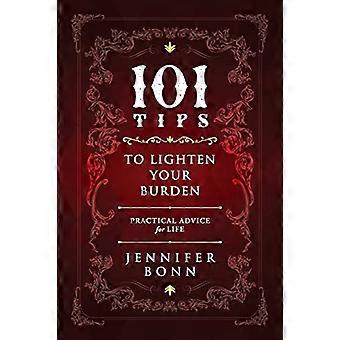 101 Tipps, um Ihre Last zu erleichtern: Praktische Ratschläge für das Leben