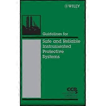 Guidelines for Safe and Reliable Instrumented Protective Systems