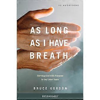As Long As I Have Breath - Bruce Gordon - Paperback - en Book