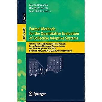 Formal Methods For The Quantitative Evaluation Of Collective Adaptive Systems 16 - Springer Nature B.V - Paperback - en Book