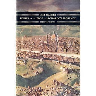 Living On The Edge In Leonardos Florence - Gene Brucker - Hardback - en Book