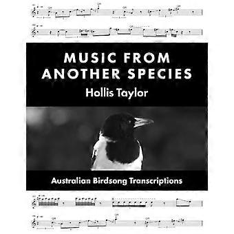 Musik einer anderen Spezies: Transkriptionen australischer Vogelgesänge