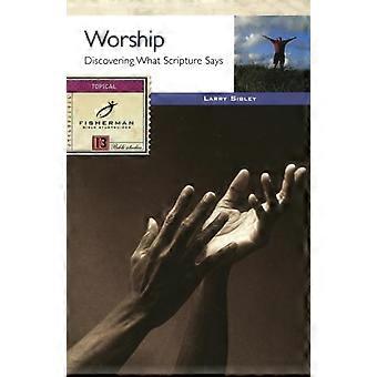 Worship Discovering What Scripture Says - Larry Sibley - Paperback - en Book