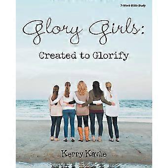 Glory Girls Created To Glorify - Kerry Kavlie - Paperback - en Book