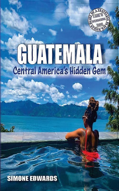 Guatemala Central Americas Hidden Gem